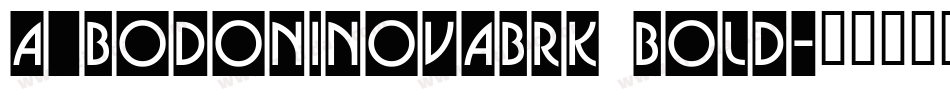 a_BodoniNovaBrk Bold字体转换